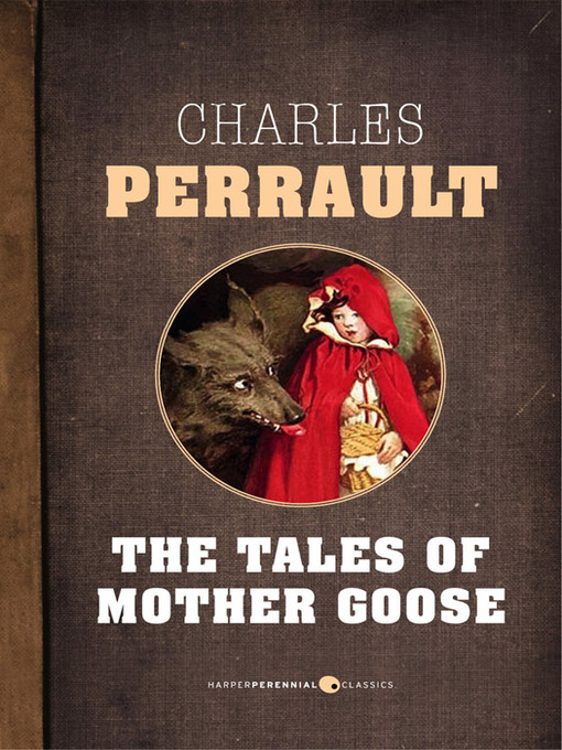 Title details for The Tales of Mother Goose by Charles Perrault - Available